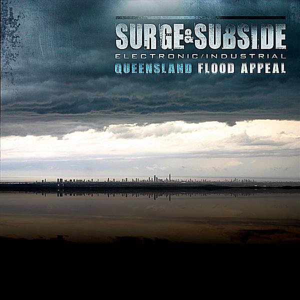 SURGE & SUBSIDE: QUEENSLAND FLOOD APPEAL / VARIOUS
