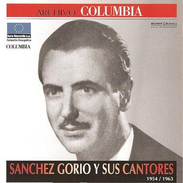 SANCHEZ GORIO Y SUS CANTORES