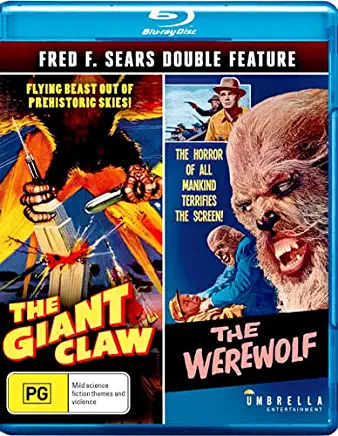 FRED F SEARS: THE GIANT CLAW & THE WEREWOLF