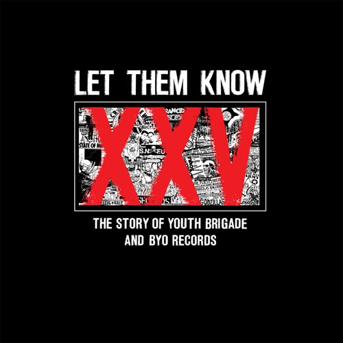 LET THEM KNOW: STORY OF YOUTH BRIGADE / VARIOUS