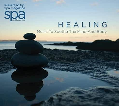 HEALING: MUSIC TO SOOTHE THE MIND & BODY / VARIOUS