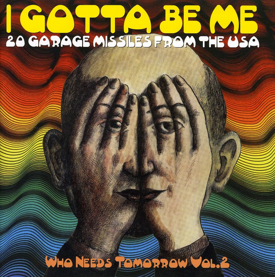 I GOTTA BE ME: 20 GARAGE MISSILES FROM THE USA /