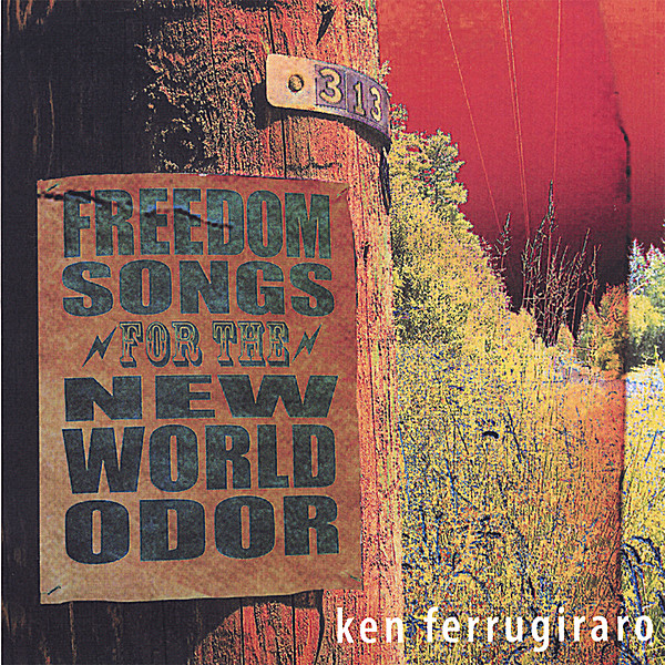 FREEDOM SONGS FOR THE NEW WORLD ODOR