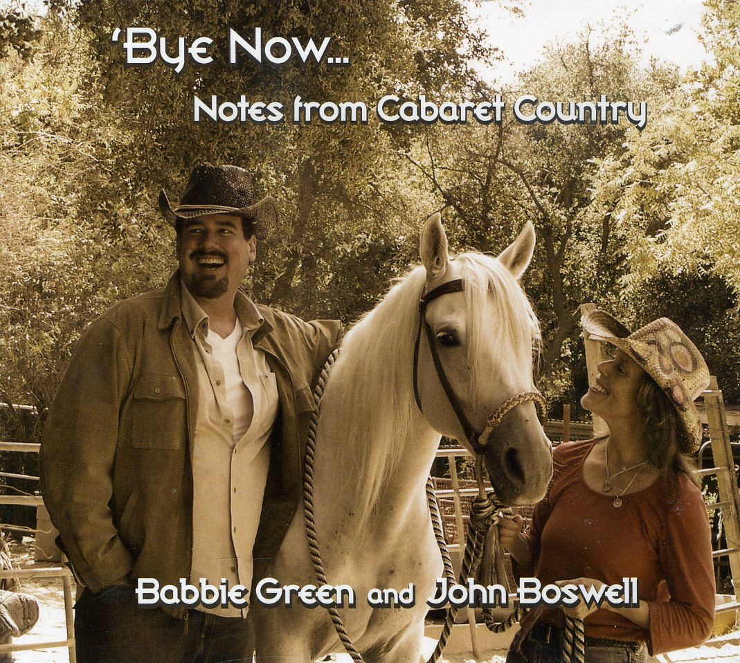 BYE NOW NOTES FROM CABARET COUNTRY