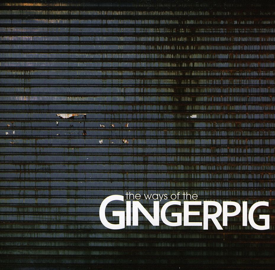 WAYS OF THE GINGERPIG