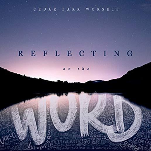 REFLECTING ON THE WORD