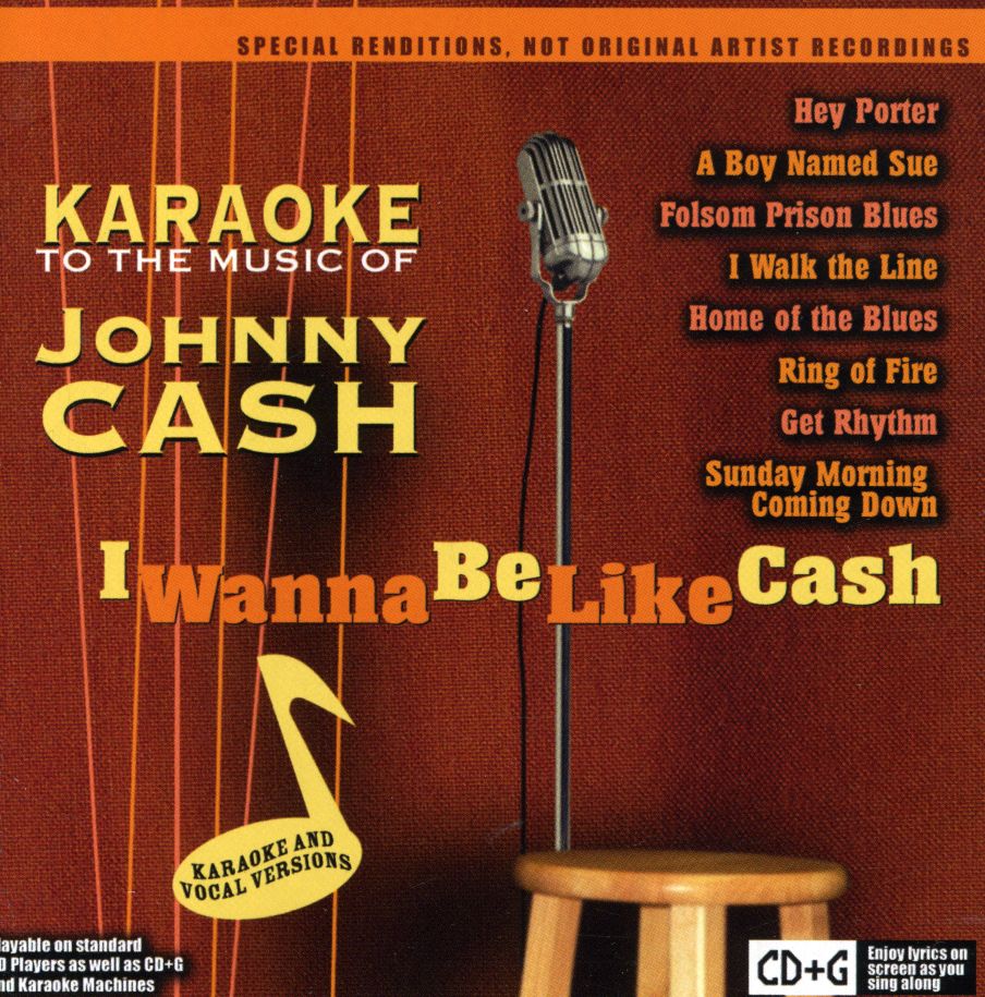 KARAOKE MUSIC OF JOHNNY CASH: I WANNA BE LIKE CASH