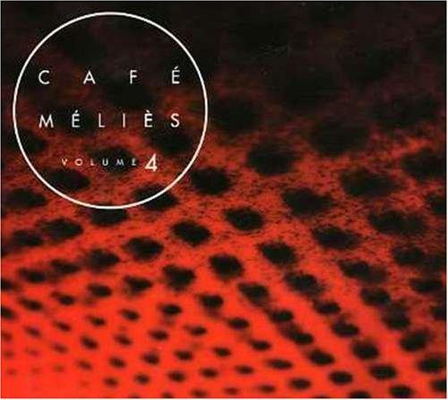 CAFE MELIES 4 / VARIOUS (CAN)