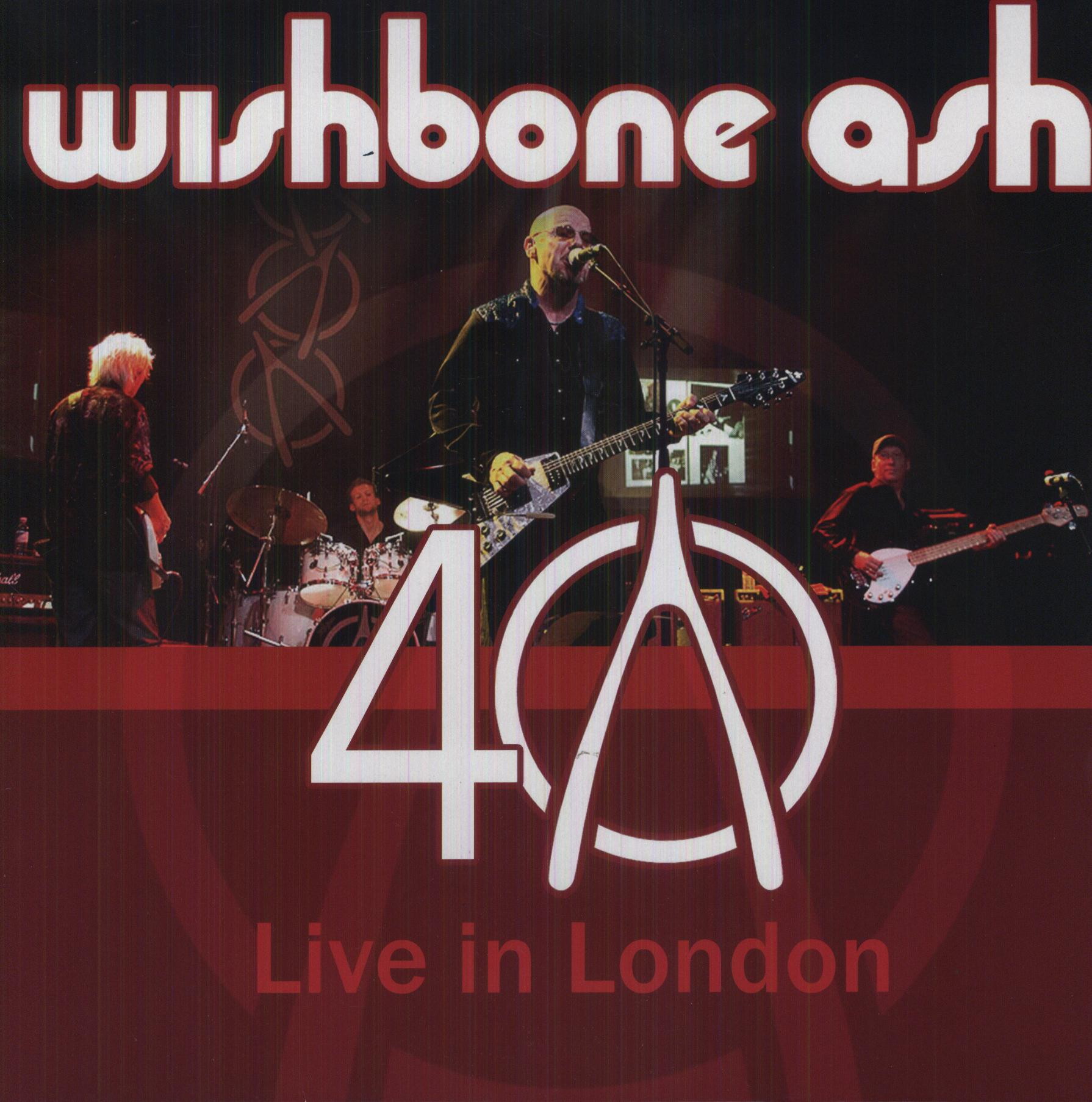 WISHBONE ASH LIVE IN LONDON: 40TH ANNIVERSARY