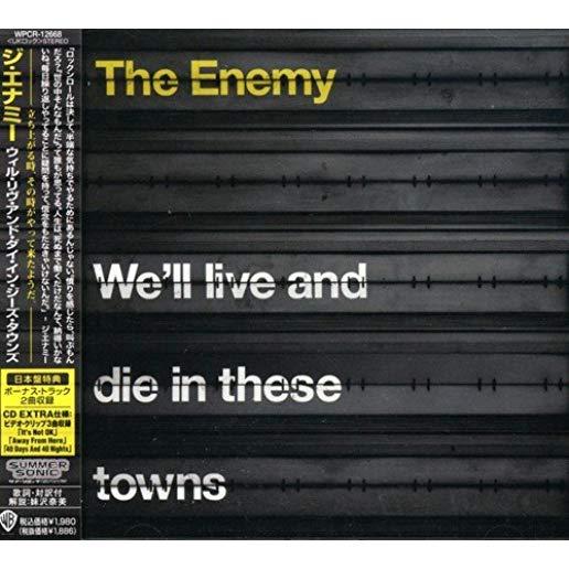 WE'LL LIVE & DIE IN THESE TOWNS (BONUS CD) (JPN)