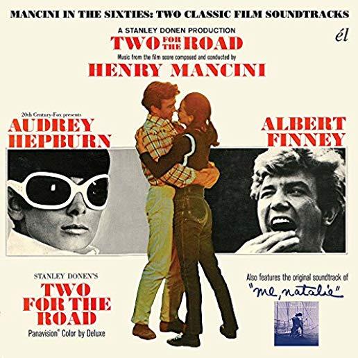TWO FOR THE ROAD / ME NATALIE: MANCINI IN THE 60S
