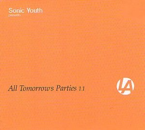 ALL TOMORROW'S PARTIES 1.1: SONIC YOUTH / VARIOUS
