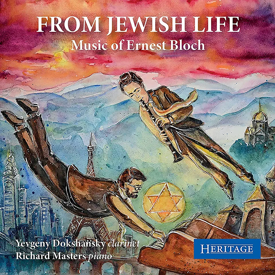 FROM JEWISH LIFE - MUSIC OF ERNEST BLOCH