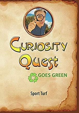CURIOSITY QUEST GOES GREEN: SPORT TURF / (MOD)