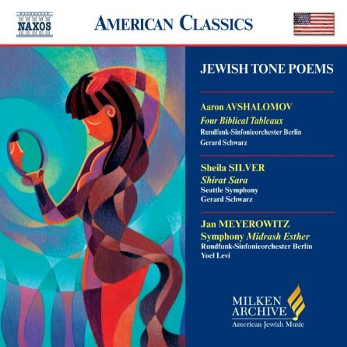 MILKEN ARCH AMERICAN JEWISH MUSIC: TONE POEMS / VA