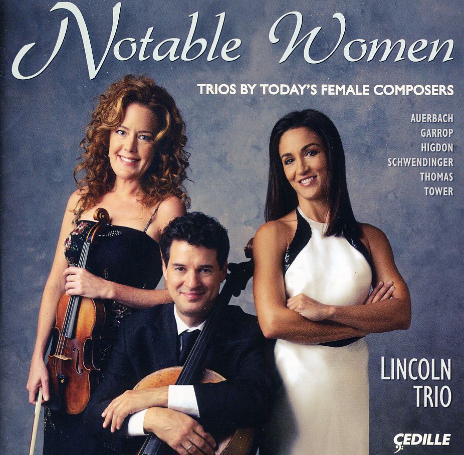 NOTABLE WOMEN: TRIOS BY TODAY'S FEMALE COMPOSERS