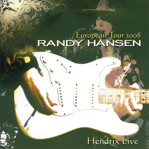 EUROPEAN TOUR 2008 - HENDRIX LIVE
