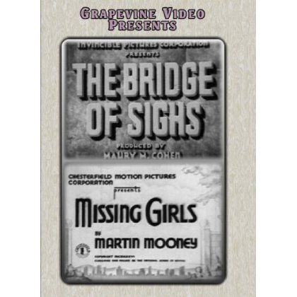 BRIDGE OF SIGHS (1936)/MISSING GIRLS (1936)