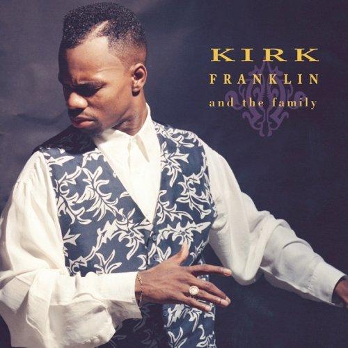 KIRK FRANKLIN & THE FAMILY
