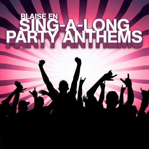 SING-A-LONG PARTY ANTHEMS (MOD)