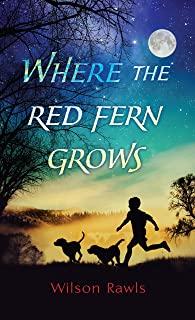 WHERE THE RED FERN GROWS (PPBK) (AW)