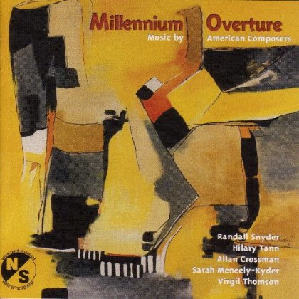 MILLENNIUM OVERTURE: MUSIC BY AMERICAN COMPOSERS