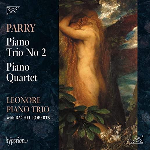 PARRY: PIANO TRIO NO.2, PIANO QUARTET