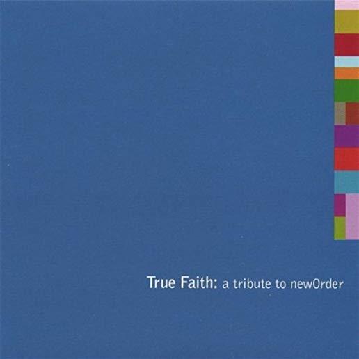 TRUE FAITH: A TRIBUTE TO NEW ORDER / VARIOUS