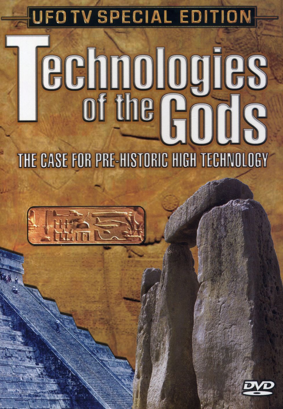 TECHNOLOGIES OF THE GODS: CASE FOR PRE-HISTORIC
