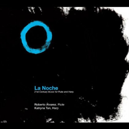 LA NOCHE: 21ST CENTURY MUSIC FOR FLUTE & HARP