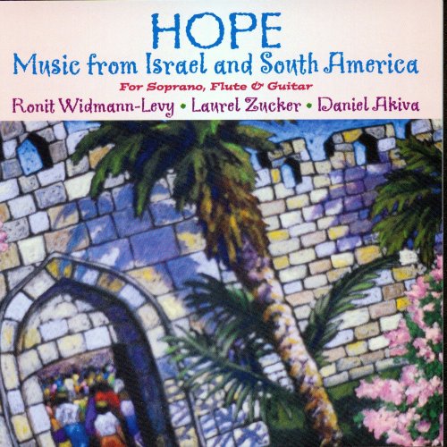 HOPE: MUSIC FROM ISRAEL & SOUTH AMERICA FOR SOPRAN