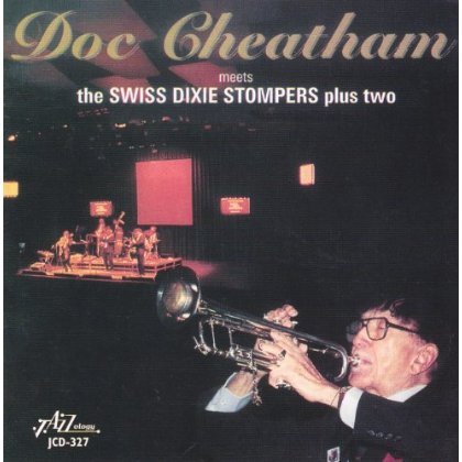 DOC CHEATHAM MEETS THE SWISS DIXIE STOMPERS PLUS