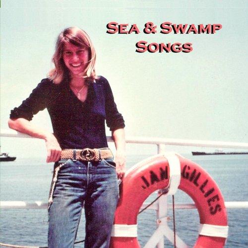 SEA & SWAMP SONGS (CDR)