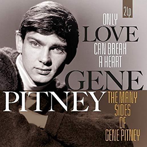 ONLY LOVE CAN BREAK A HEART / MANY SIDES OF GENE