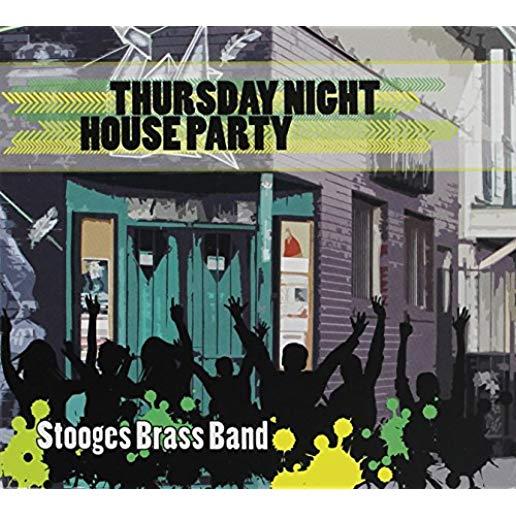 THURSDAY NIGHT HOUSE PARTY
