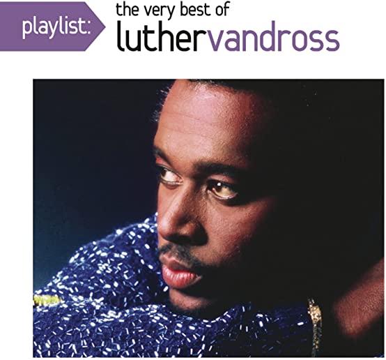 PLAYLIST: THE VERY BEST OF LUTHER VANDROSS