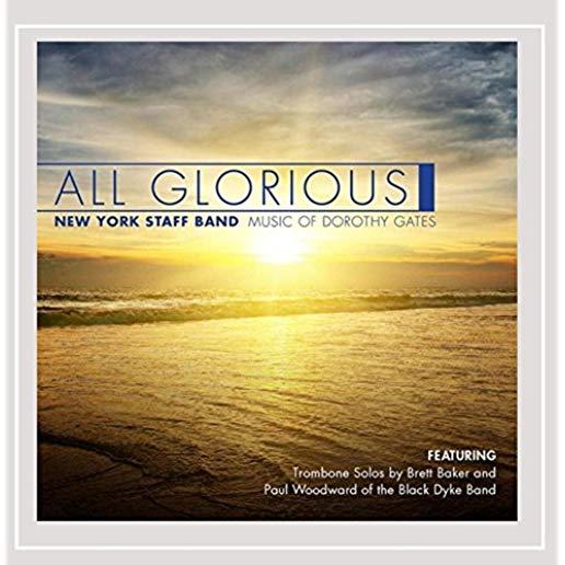 ALL GLORIOUS: MUSIC OF DOROTHY GATES