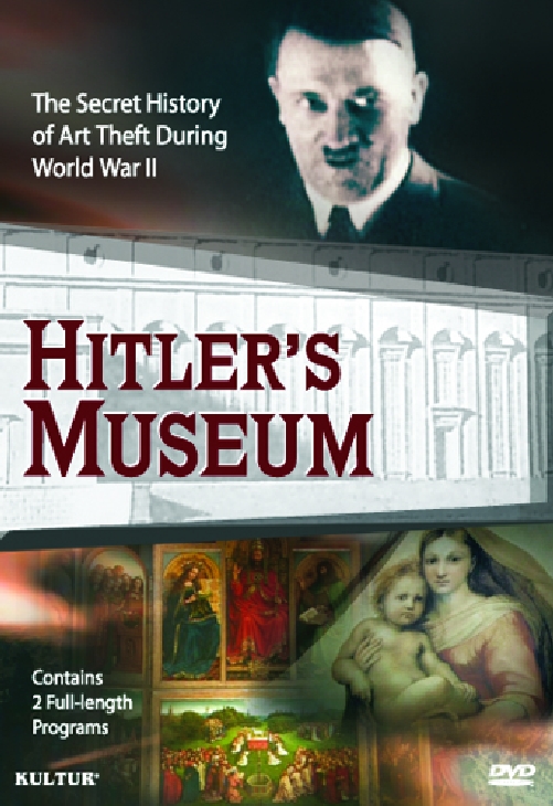 HITLER'S MUSEUM: SECRET HISTORY OF ART THEFT