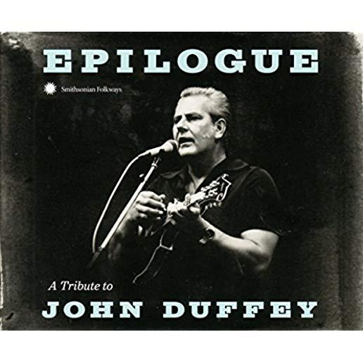 EPILOGUE: TRIBUTE TO JOHN DUFFEY / VARIOUS