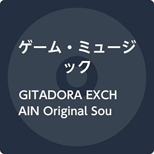 GITADORA EXCHAIN ORIGINAL SOUNDTRACK (JPN)