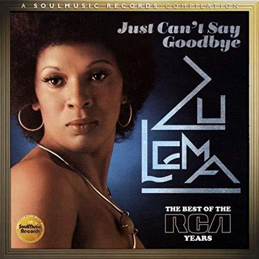 JUST CAN'T SAY GOODBYE: BEST OF THE RCA YEARS (UK)