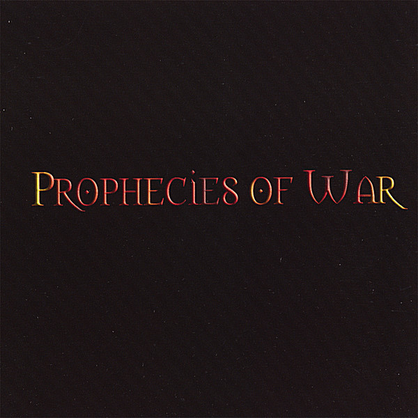 PROPHECIES OF WAR
