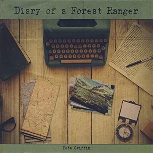 DIARY OF A FOREST RANGER