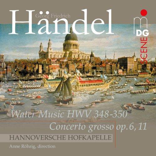 WATER MUSIC HWV 348-350 / CONCERTO GROSSO OP 6