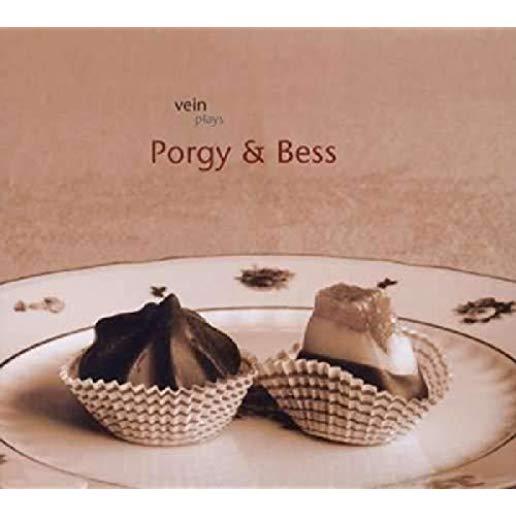 VEIN PLAYS PORGY & BESS (UK)