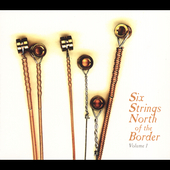 SIX STRINGS NORTH OF THE BORDER 1 / VARIOUS
