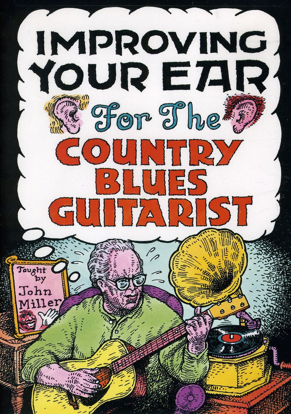 IMPROVING YOUR EAR FOR THE COUNTRY BLUES GUITARIST