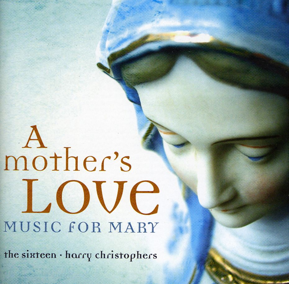 MOTHER'S LOVE:MUSIC FOR MARY