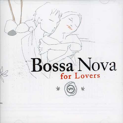 BOSSA NOVA FOR LOVERS / VARIOUS