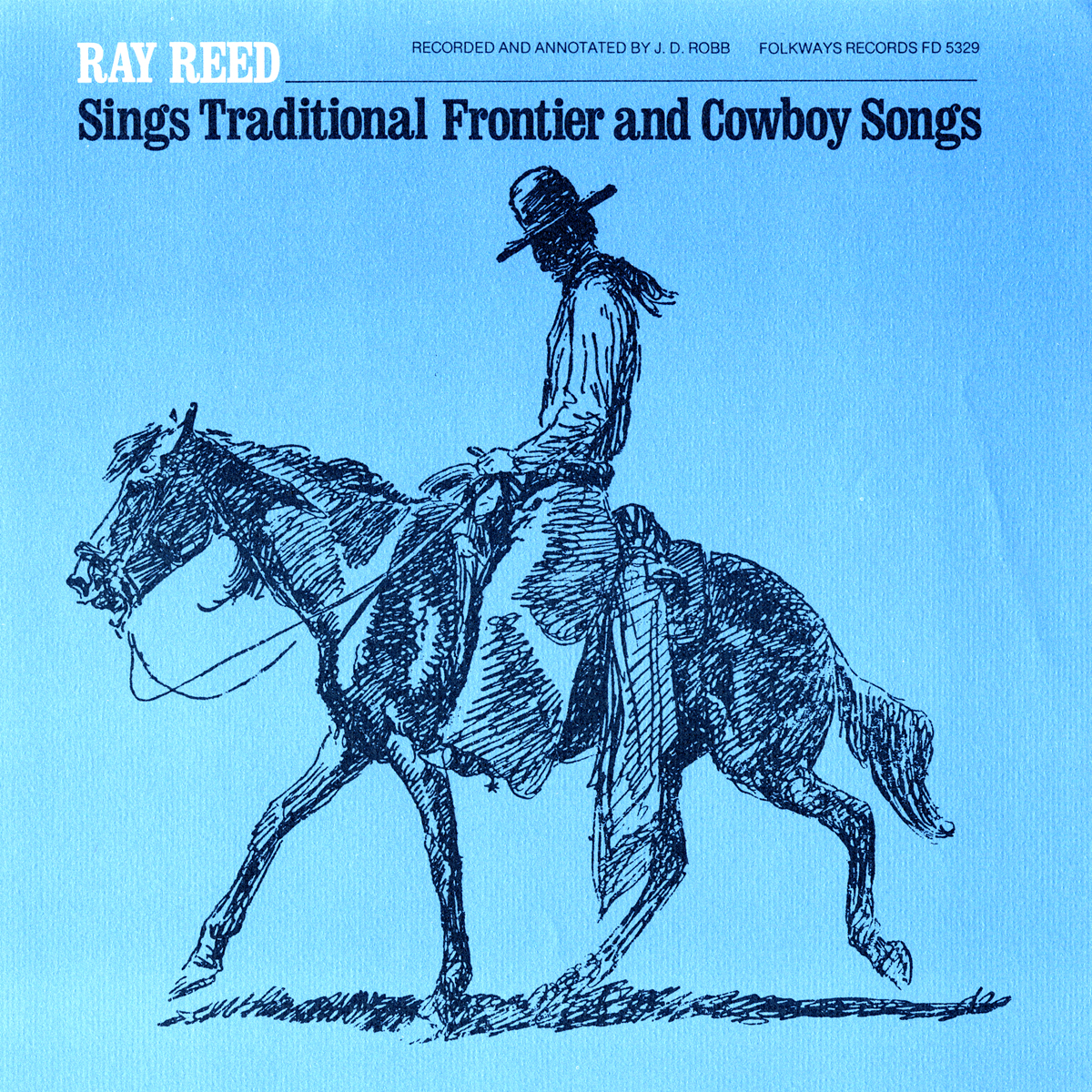 RAY REED SINGS TRADITIONAL FRONTIER &COWBOY SONGS